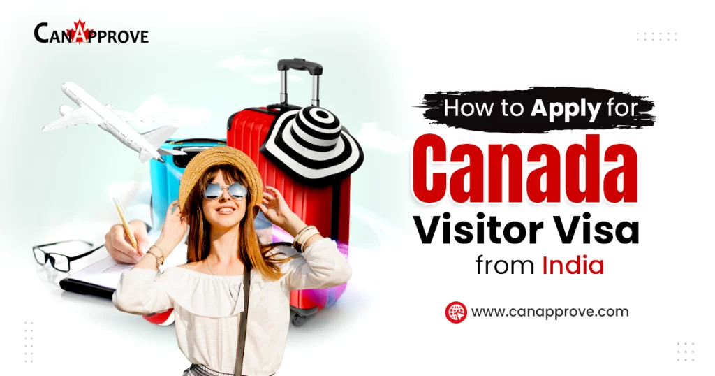 How to Apply for Canada Visitor Visa from India