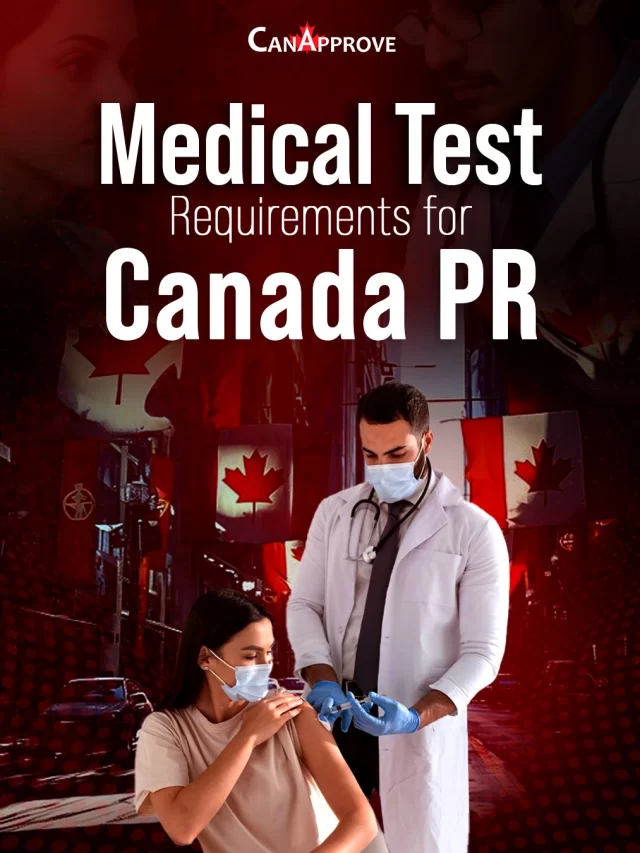 Medical Test Requirements for Canada PR