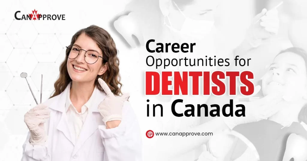 Career Opportunities for Dentists in Canada