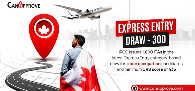 Express Entry Draw 300