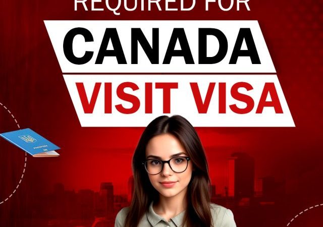 Documents Required for Canada Visit Visa