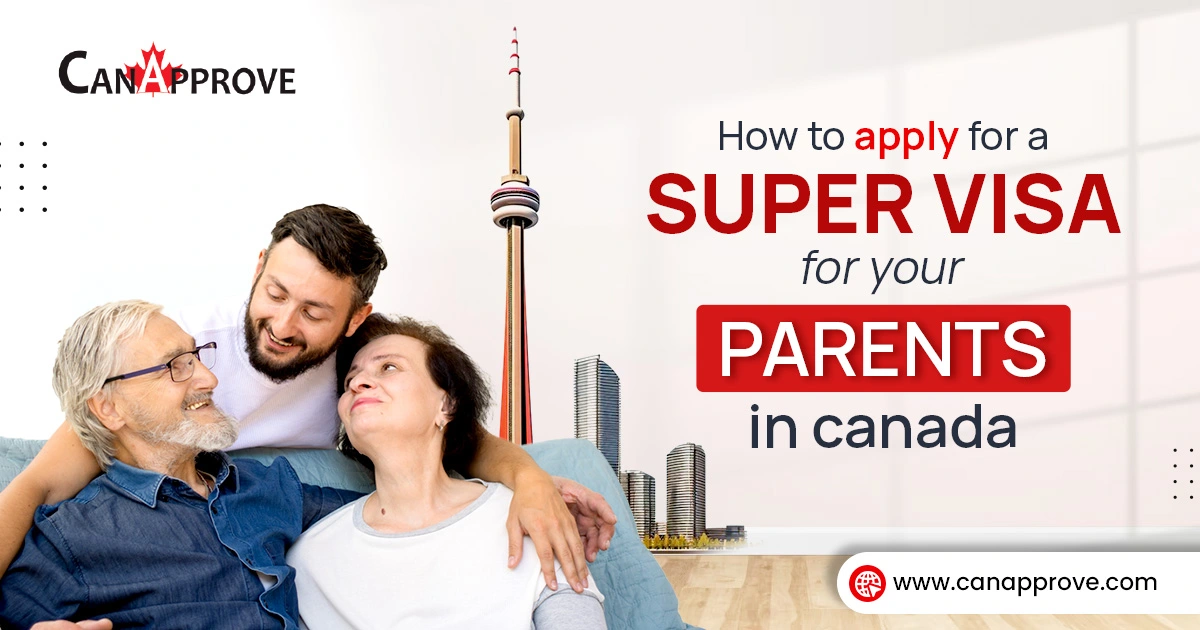 super visa for parents in Canada