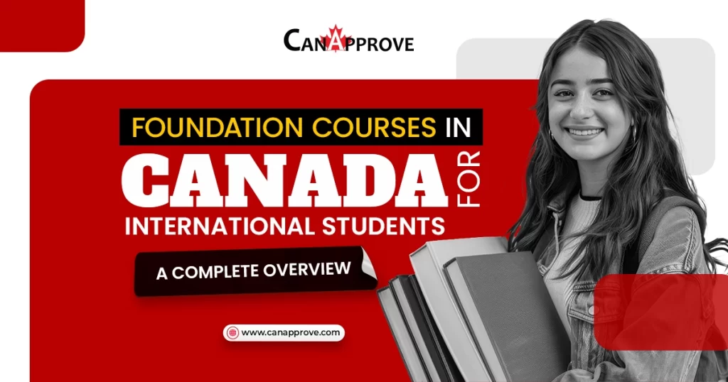 Foundation Courses in Canada for International Students: A Complete Overview