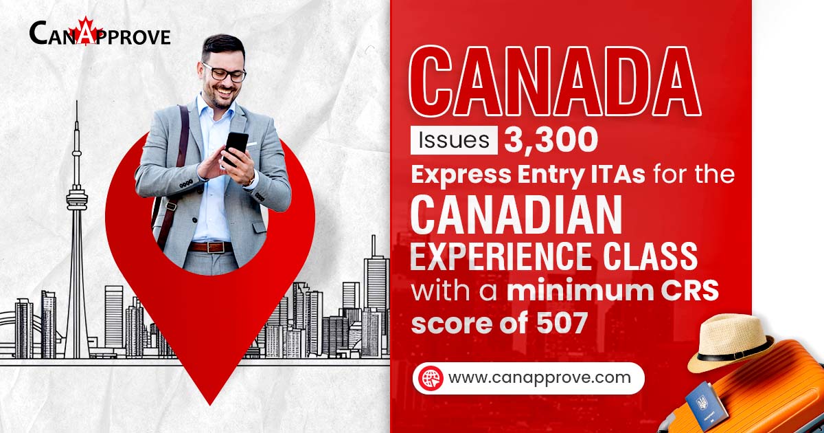 Canada Issues 3,300 Express Entry ITAs For the Canadian Experience Class with a minimum CRS score of 507