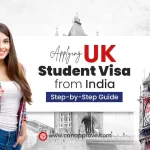 Applying UK Student Visa from India: Step-by-Step Guide