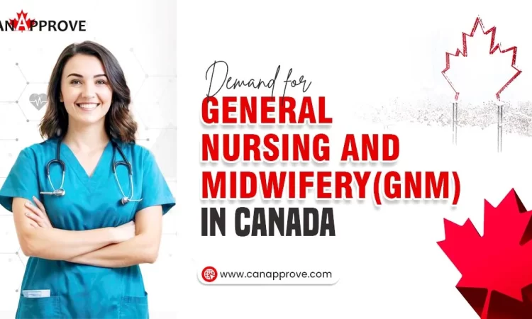 Demand for General Nursing and Midwifery (GNM) in Canada