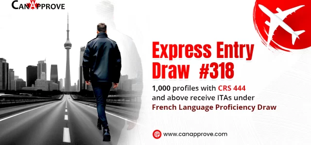 Express Entry Draw 318