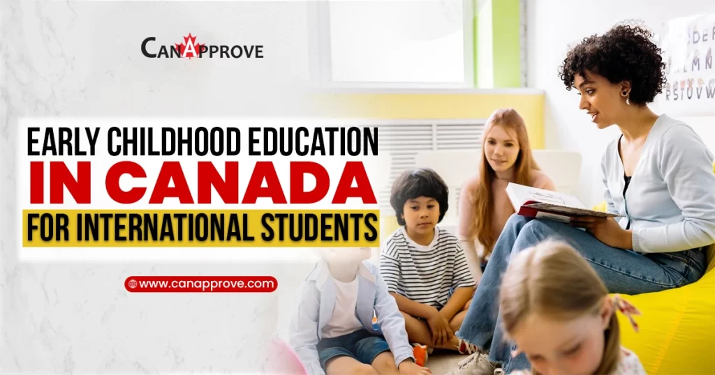 Early Childhood Education (ECE) in Canada for International Students