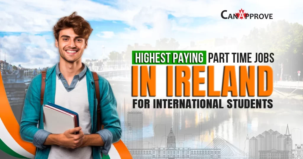 Highest Paying Part-Time Jobs in Ireland for International Students