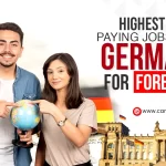 Top 10 Highest Paying Jobs in Germany for Foreigners: Salaries & Top Recruiters