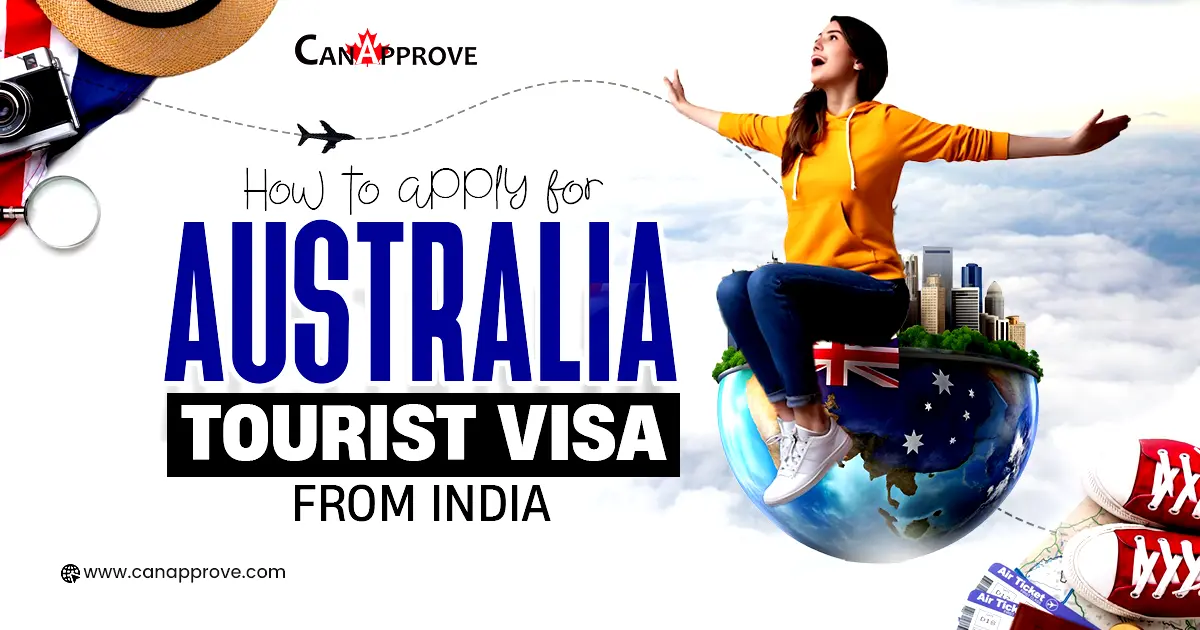 How to Apply for Australia Tourist Visa from India: Step-by-Step Guide