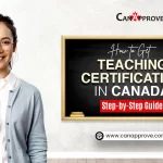 How to get a Teaching Certification in Canada: Step-by-Step Guide