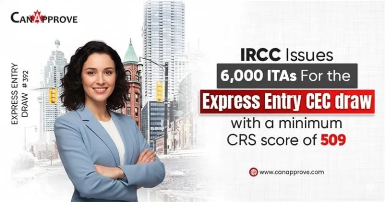 CanApprove banner highlighting IRCC Express Entry Draw 392, issuing 6,000 invitations under the Canadian Experience Class with a CRS cut-off score of 509.