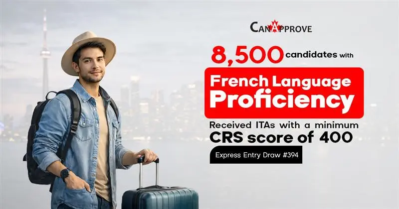 Canada Express Entry Draw 394 update showing 8,500 candidates with French language proficiency receiving ITAs at minimum CRS score of 400