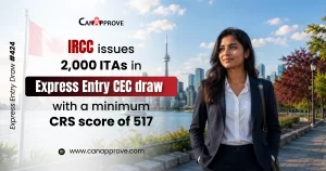 Promotional graphic announcing IRCC Express Entry Draw 424, highlighting 2,000 ITAs issued through the Canadian Experience Class (CEC) with a minimum CRS score of 517. The image features the Toronto skyline and a professionally dressed woman.