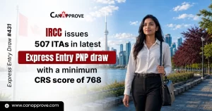 CanApprove infographic on IRCC Express Entry PNP Draw 431 with 507 ITAs and CRS 768