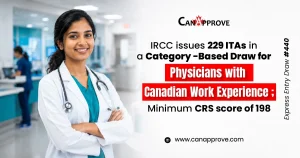 CanApprove graphic announcing 229 Express Entry ITAs issued to physicians with Canadian work experience, with a minimum CRS score of 198.