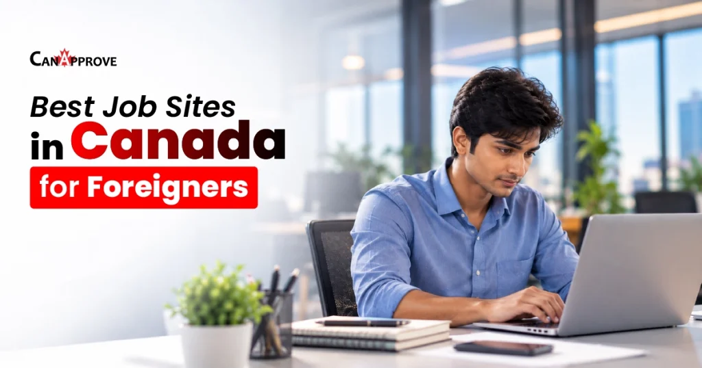 Best Job Sites in Canada for Foreigners