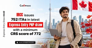 Express Entry Draw #448 graphic from CanApprove showing a smiling young man with a laptop and backpack in front of the Toronto skyline and CN Tower, with a Canadian flag and red maple leaves nearby. Text reads: “IRCC issues 752 ITAs in latest Express Entry PNP draw with a minimum CRS score of 772.”